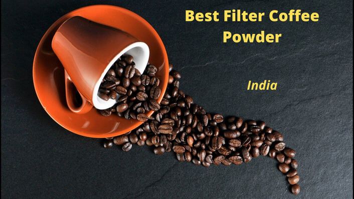 Top 5 Best Filter Coffee Powder in India 2020