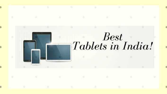 Top 5 Best Tablets in India Under Rs 15000